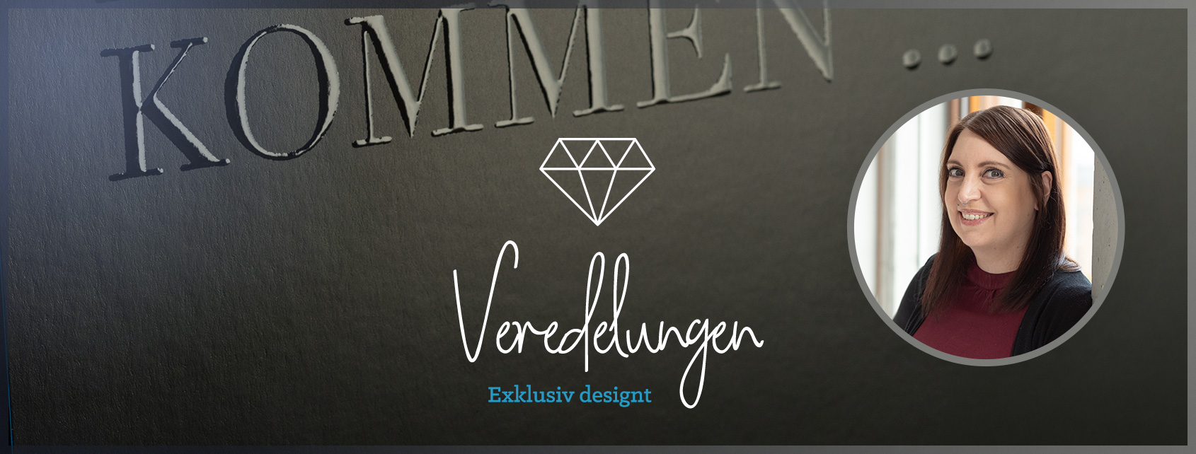 Frauenportrait auf dunklem Hintergrund mit Text Veredelungen